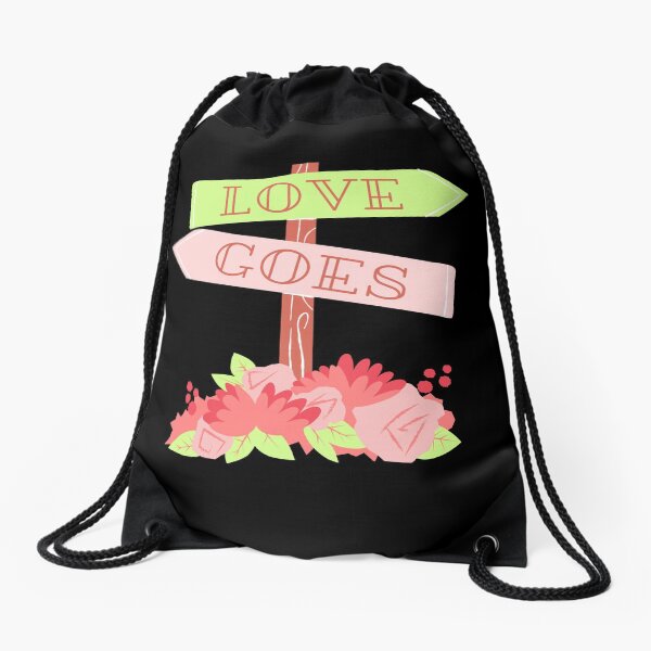 "Love Goes" sign Drawstring Bag
