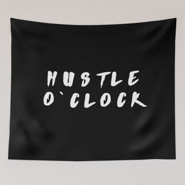 Item preview, Hustle O`Clock designed and sold by Express YRSLF.