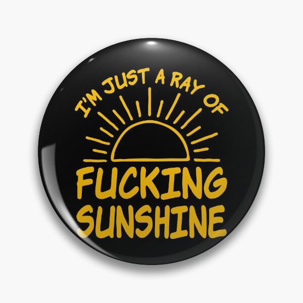 Artikelvorschau, I'm Just A Ray Of Fucking Sunshine Funny Sarcastic Attitude entworfen und verkauft von mastertee.