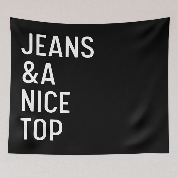 Item preview, Jeans and a Nice Top | Fashion | Outfit | OOTD | Typography designed and sold by itsokaybyme.