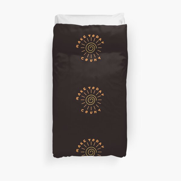 Make Today Count Duvet Cover