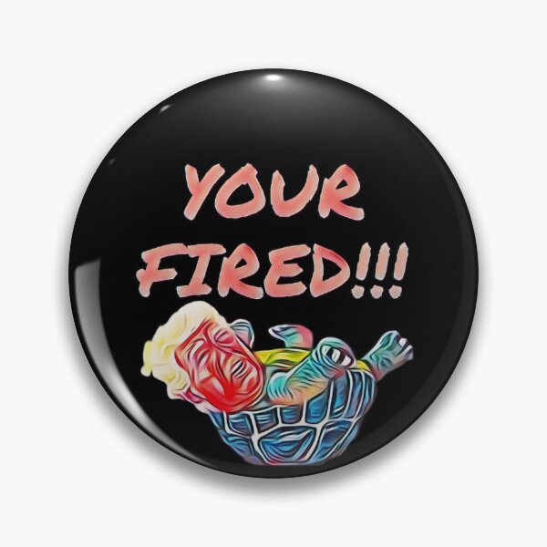 Item preview, Obese Turtle Trump on Back Your Fired designed and sold by Gordon Nelson.