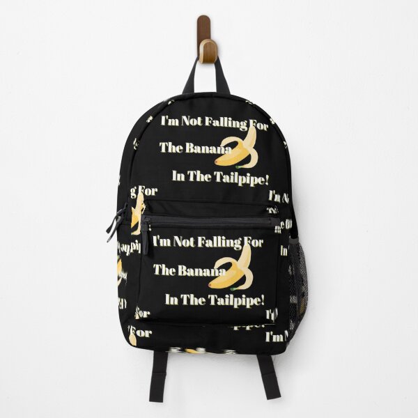 Item preview, Not Falling For The Banana In The Tailpipe (White Letters) designed and sold by Fabuluss4Life.