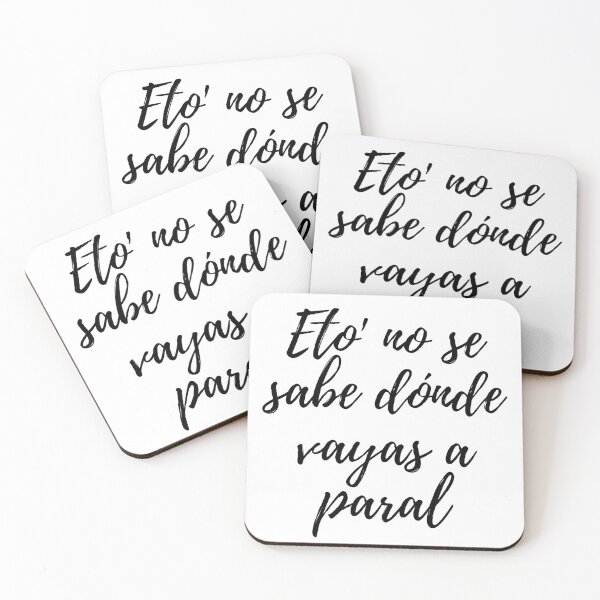 Item preview, Eto no se sabe donde vayas a paral- Dominican slang designed and sold by gloriasd14.