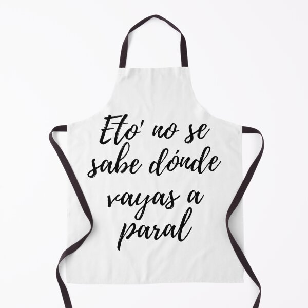 Item preview, Eto no se sabe donde vayas a paral- Dominican slang designed and sold by gloriasd14.