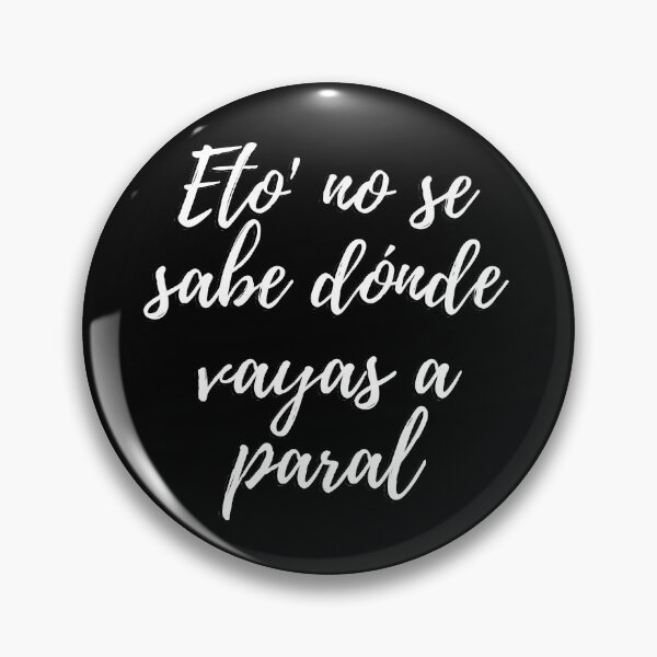 Item preview, Eto no se sabe donde vayas a paral - Dominican slang designed and sold by gloriasd14.