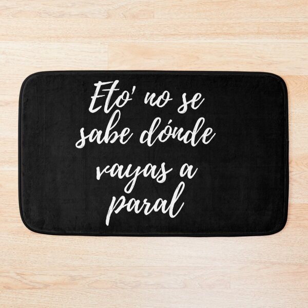 Item preview, Eto no se sabe donde vayas a paral - Dominican slang designed and sold by gloriasd14.