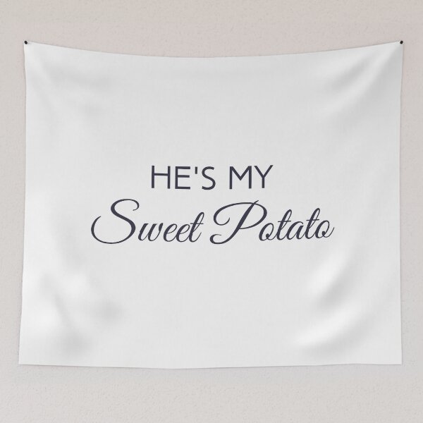 Item preview, Hes My Sweet Potato  designed and sold by Pandoras-Boxx.