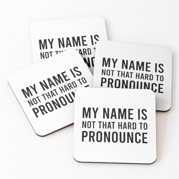 Item preview, My Name Is Not That Hard To Pronounce designed and sold by MJLdesigns.