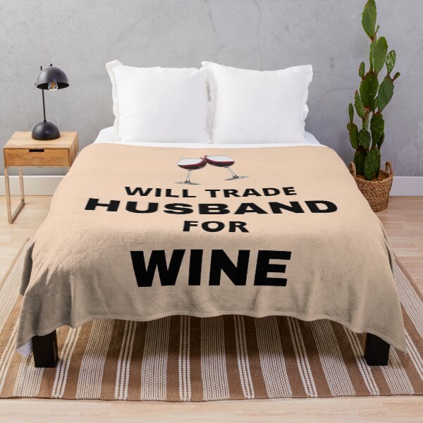 Item preview, Will trade husband for wine designed and sold by Mommaspouch.