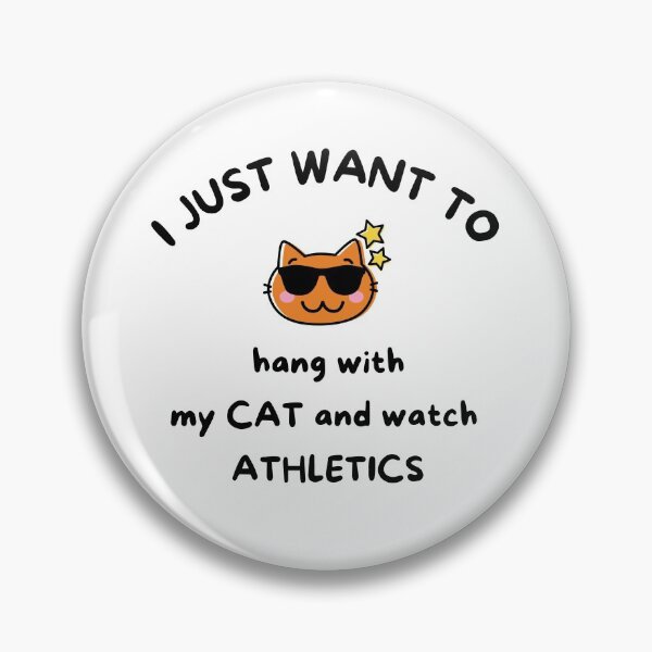 Item preview, I just want to hang with my cat and watch athletics designed and sold by TheGreenGoat.