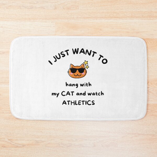 Item preview, I just want to hang with my cat and watch athletics designed and sold by TheGreenGoat.
