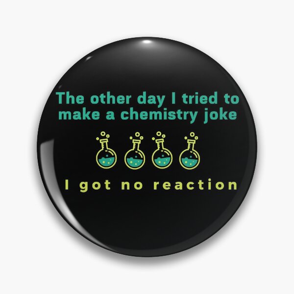 Item preview, Chemistry Joke - No Reaction designed and sold by TheHustlersSC.