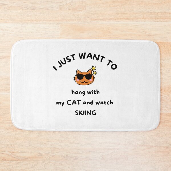 Item preview, I just want to hang with my cat and watch skiing designed and sold by TheGreenGoat.
