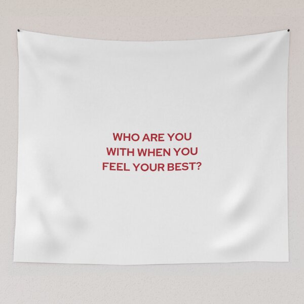 Item preview, WHO ARE YOU WITH WHEN YOU FEEL YOUR BEST? | WE'RE NOT REALLY STRANGERS | MENTAL HEALTH designed and sold by MVVShop.