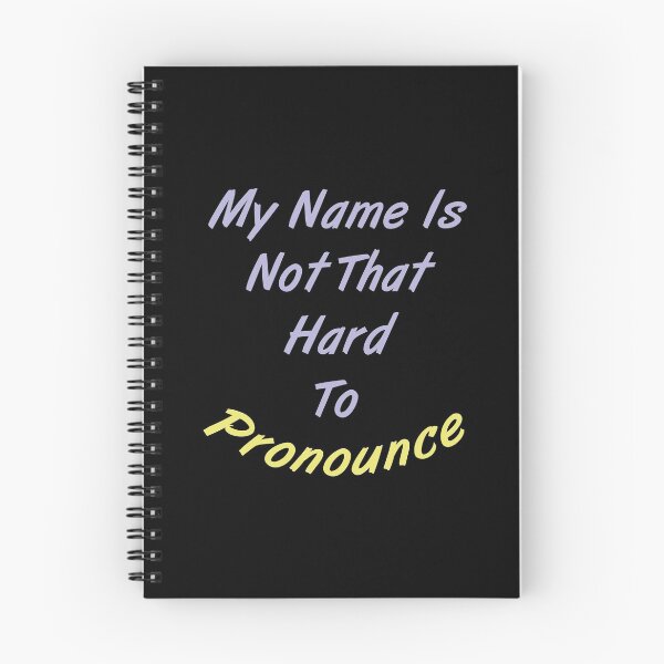 Item preview, My Name Is Not That Hard To Pronounce designed and sold by MJLdesigns.