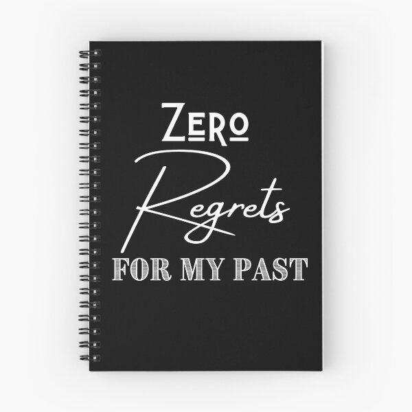 Item preview,  Zero Regrets for my past No Regrets proud be yourself inspirational funny quote for Mom Girl Dad Boy designed and sold by videogames86.