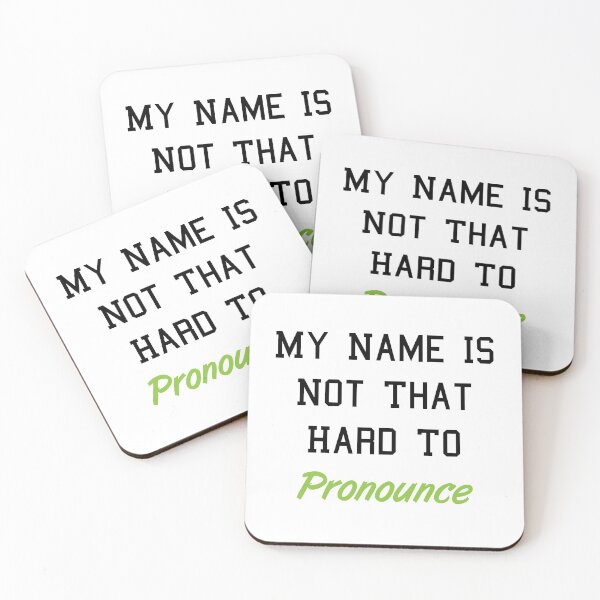 Item preview, My Name Is Not That Hard To Pronounce designed and sold by MJLdesigns.