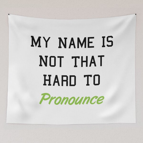 Item preview, My Name Is Not That Hard To Pronounce designed and sold by MJLdesigns.