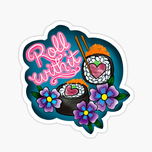 Roll With It - Inspirational Quotes - Neon Sushi Bites - Classic 80s Pop Art Sticker