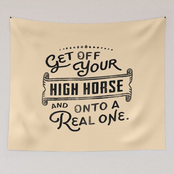 Item preview, Get Off Your High Horse And Onto A Real One! Cute Typography Design For Horse Lovers designed and sold by The Whiskey Ginger Design Shop.