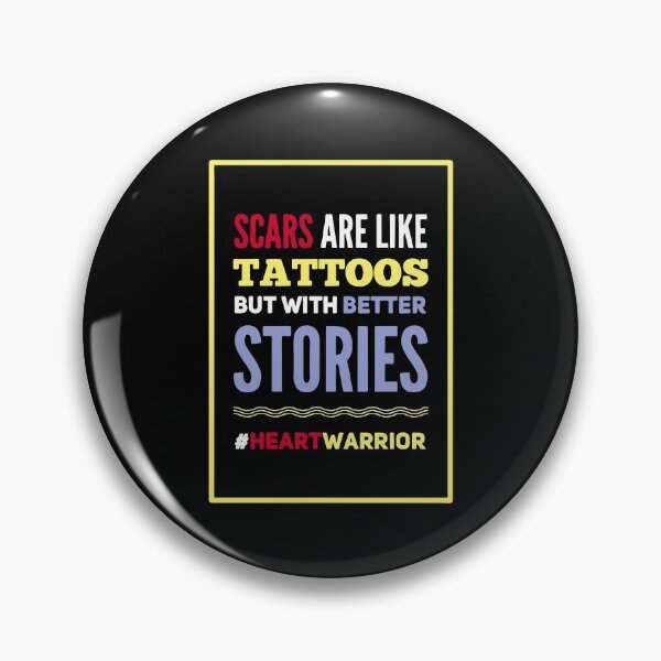 Item preview, Heart Surgery - Scars Are Like Tattoos designed and sold by Sandra78.