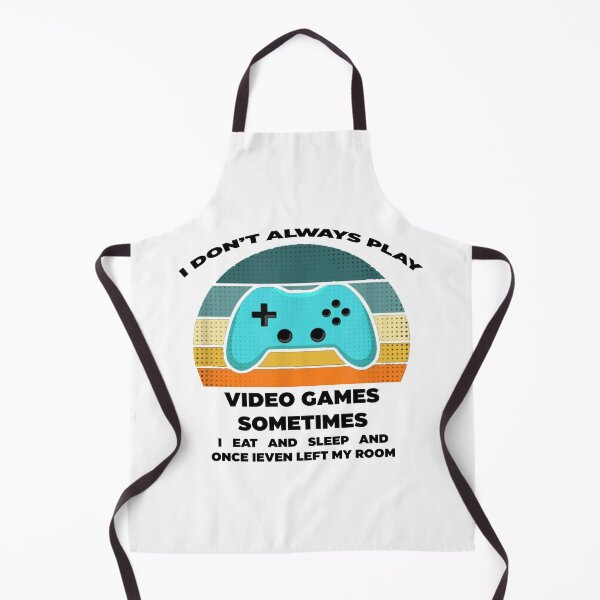 Item preview, I Don't Always Play Video Games Funny Gamer Gift designed and sold by Rami Khalifah.