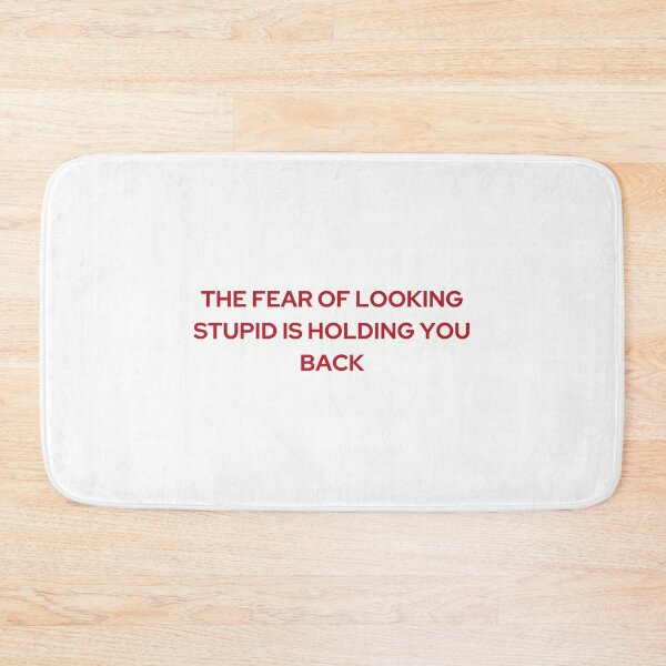 Item preview, THE FEAR OF LOOKNG STUPID IS HOLDING YOU BACK | WE'RE NOT REALLY STRANGERS | MENTAL HEALTH designed and sold by MVVShop.