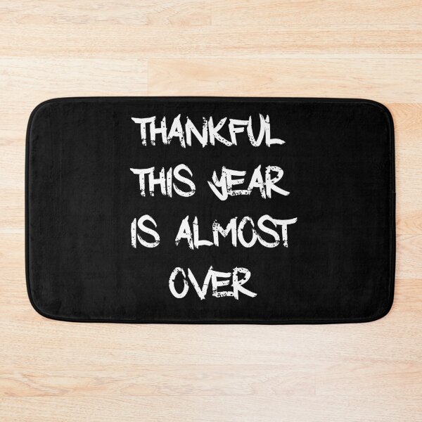 Item preview, thankful this year is almost over designed and sold by NiceSign.
