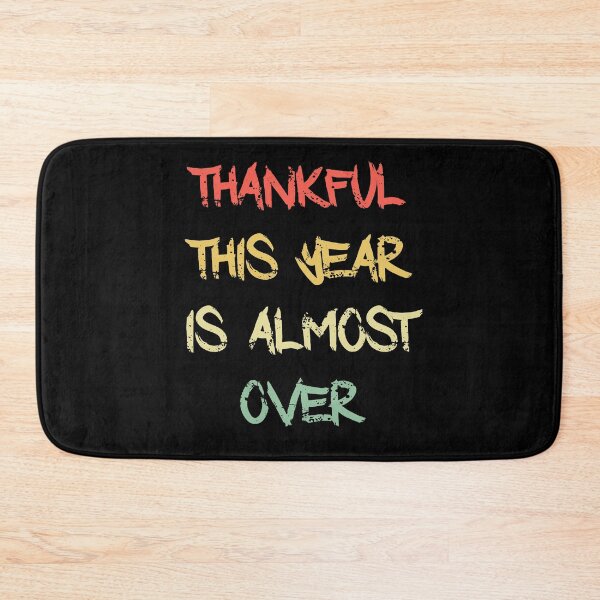 Item preview, thankful this year is almost over designed and sold by NiceSign.