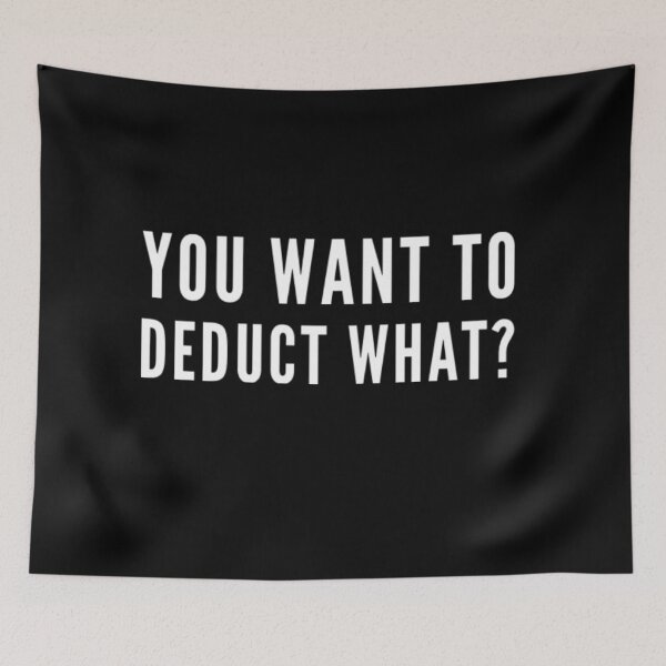 Item preview,  Accountant Funny You want to deduct what Gift  designed and sold by MDAccount.