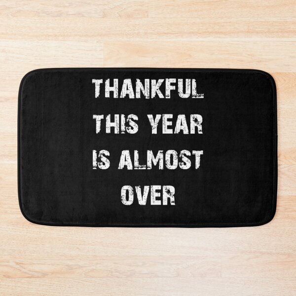 Item preview, thankful this year is almost over designed and sold by NiceSign.