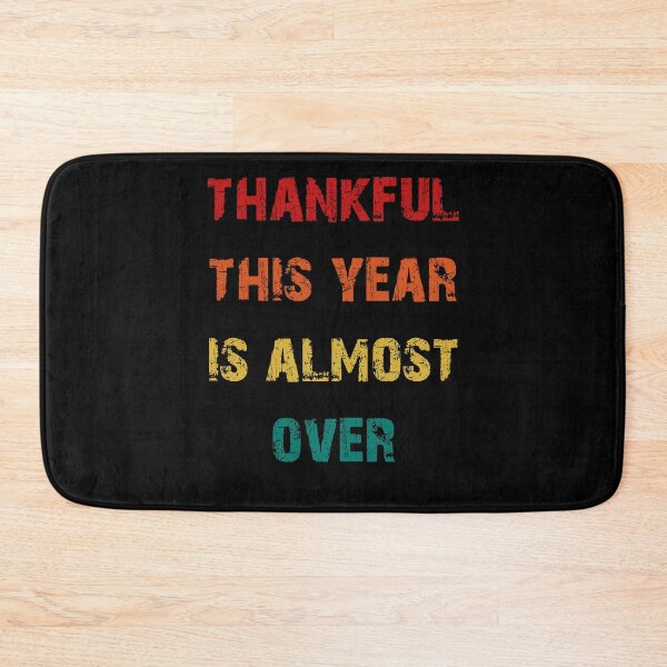 Item preview, thankful this year is almost over designed and sold by NiceSign.
