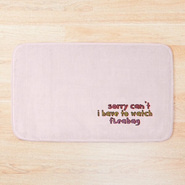 Item preview, Sorry Can't I Have to Watch Fleabag designed and sold by holbytv.