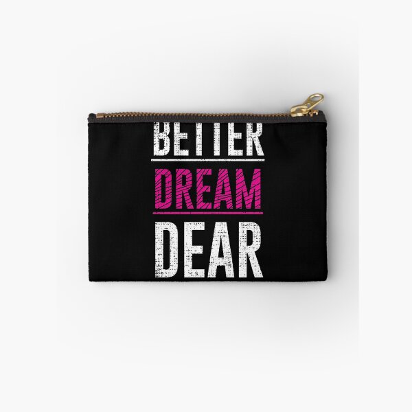 Item preview, Better Dreams Dear designed and sold by mdnrsakib.