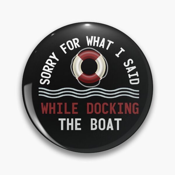Item preview, im sorry for what i said while docking the boat designed and sold by manardesign.