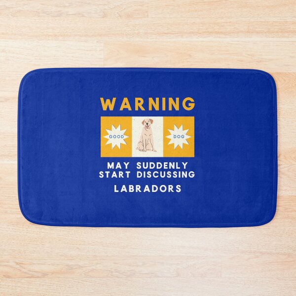 Item preview, Warning May Suddenly Start Discussing Labradors Funny designed and sold by Guarddogdrive.
