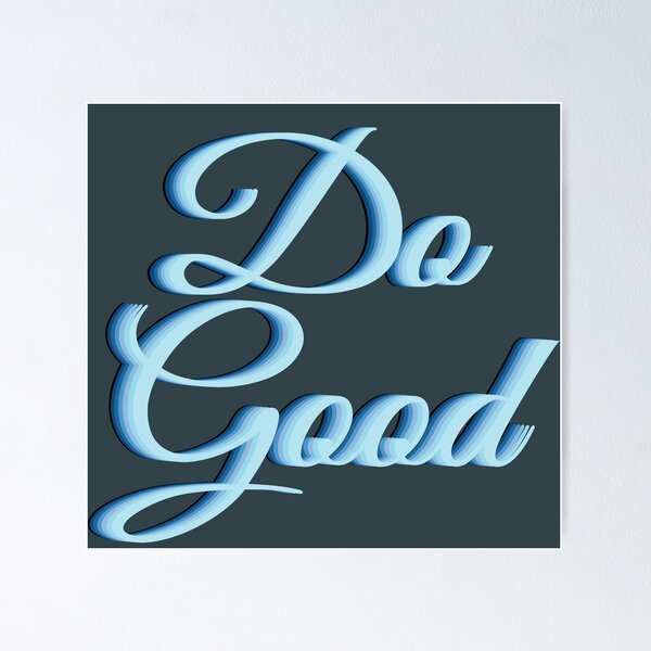 Item preview, Do Good designed and sold by miralbarart.