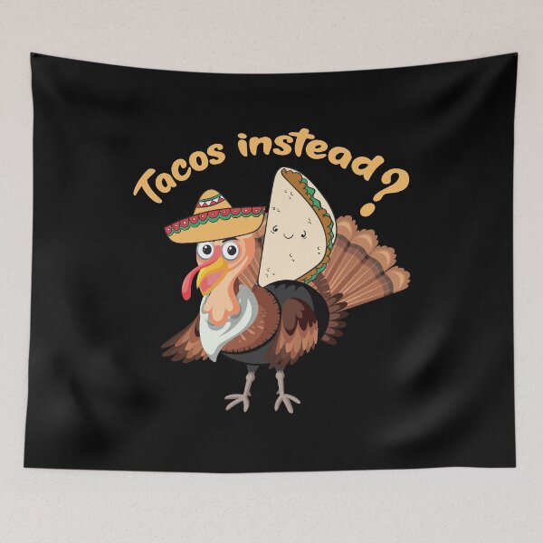 Item preview, Funny Thanksgiving Turkey Feast Dinner Tacos instead Gift For Family designed and sold by Tshirty10.