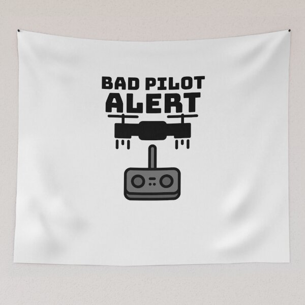 Item preview, drone, bad pilot alert designed and sold by Sarahs Adventures  .