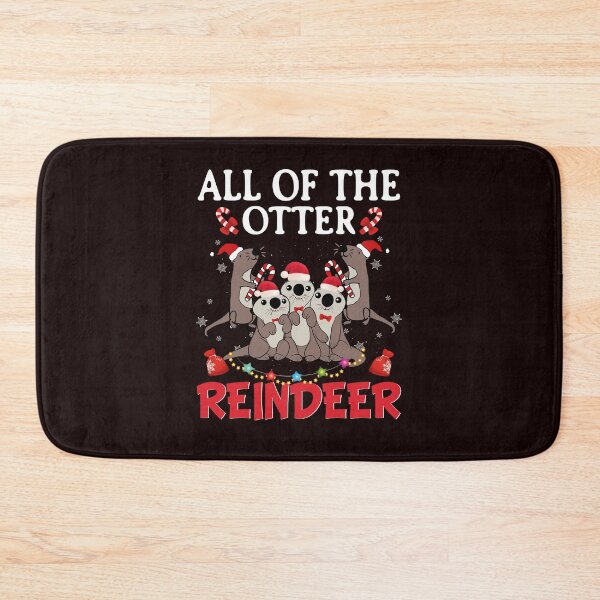 Item preview, ALL OF THE OTTER REFINDEER designed and sold by teemaker24.