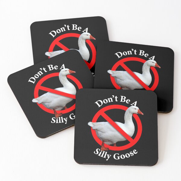 Item preview, Don't Be A Silly Goose - Don't be Stupid designed and sold by notstuff.