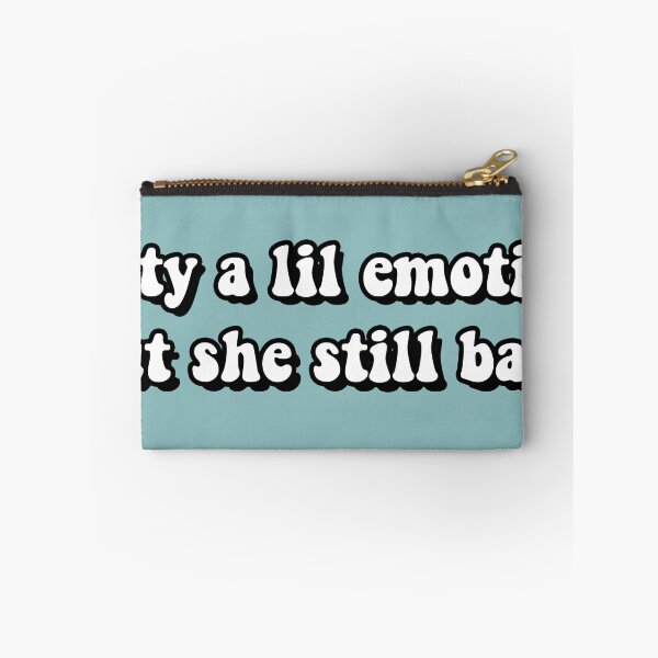 Item preview, Shawty a lil emotional but she still bad designed and sold by GlowinUp Shop.