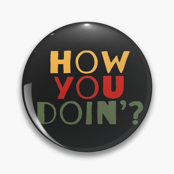 Item preview, How you doin'? designed and sold by TVserious.
