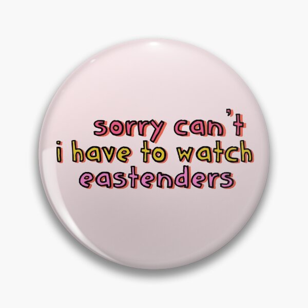 Item preview, Sorry Can't I Have to Watch Eastenders designed and sold by holbytv.