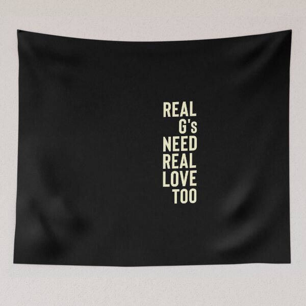 Item preview, Real Gs Need Real Love Too - Cream designed and sold by PEK1787.