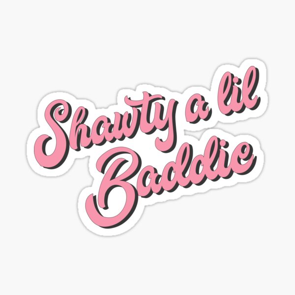 Shorty A Lil Baddie Sticker for Sale by Jonathan Dessins