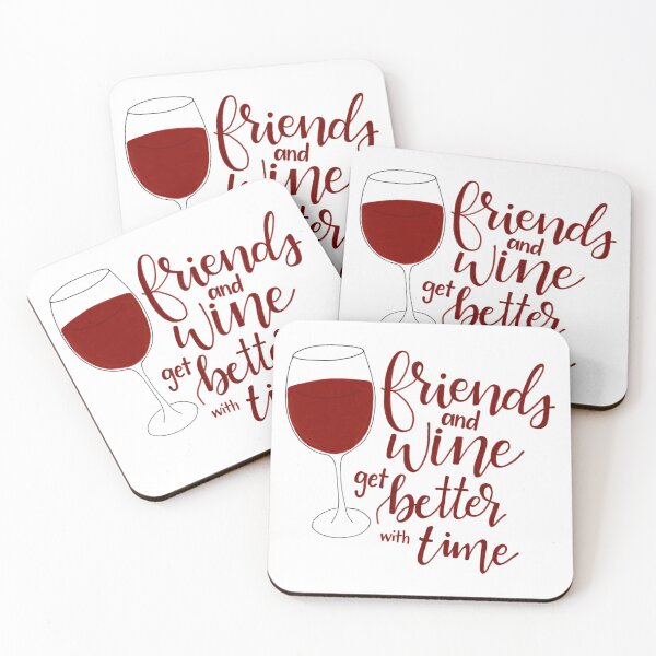Item preview, Friends and Wine get Better with Time designed and sold by ttarr.