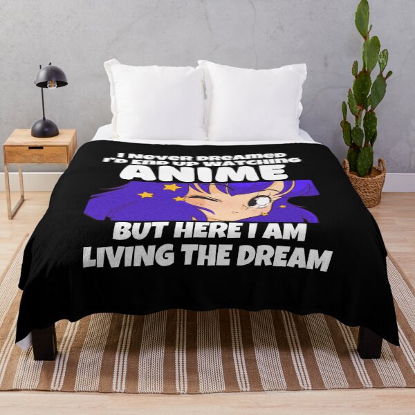 Item preview, Funny Anime Merch - I Never Dreamed I'd End Up Watching Anime But Here I Am Living The Dream designed and sold by Murraysworkout.
