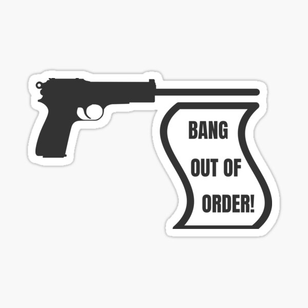 bang-out-of-order-funny-design-with-gun-and-flag-sticker-for-sale